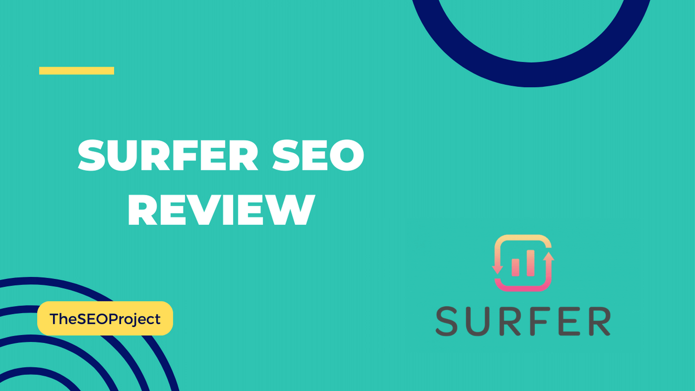 Surfer SEO: Review & Tutorial 2023