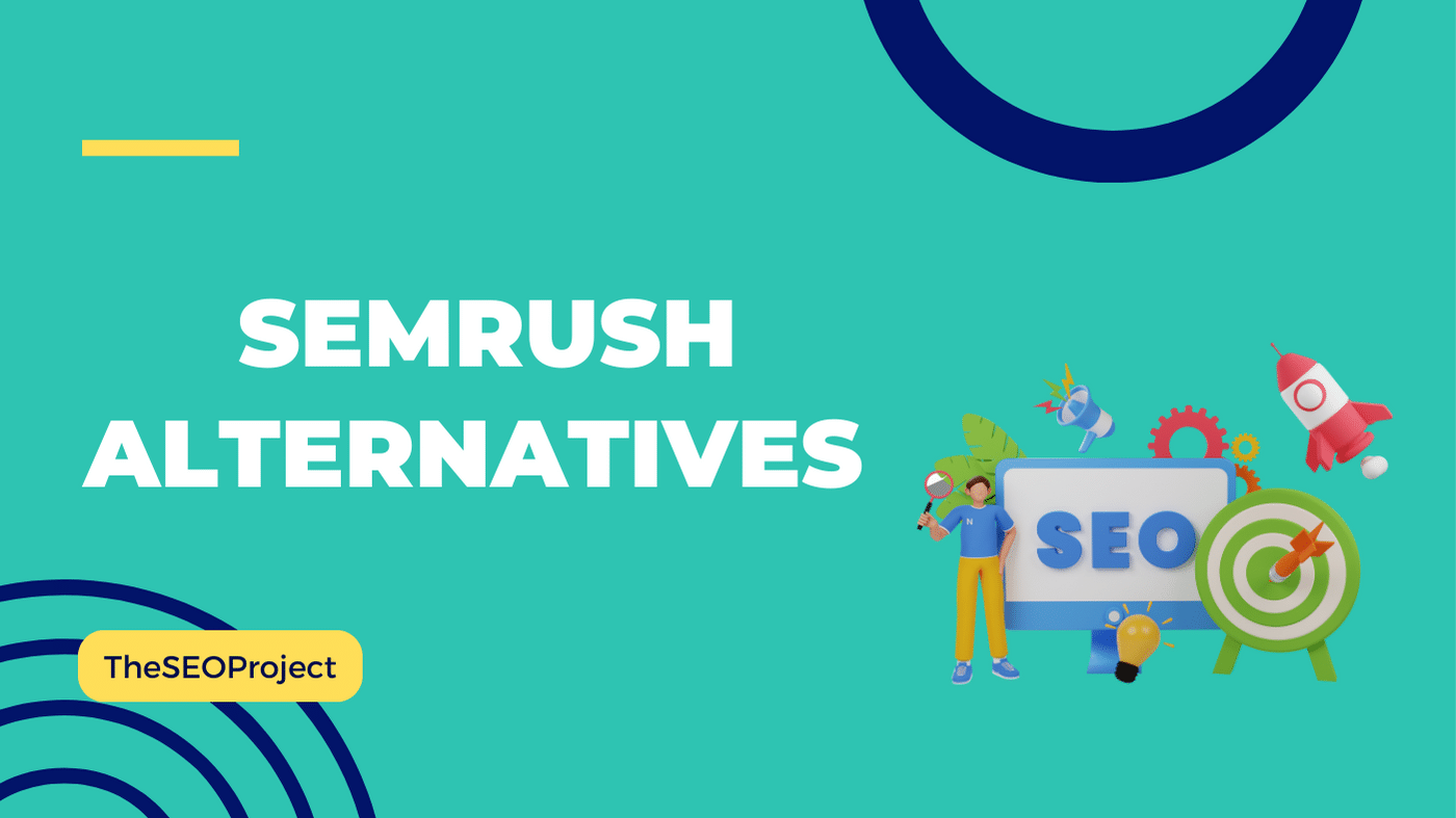 Top 8 Semrush Alternatives for 2024 (Reviewed)